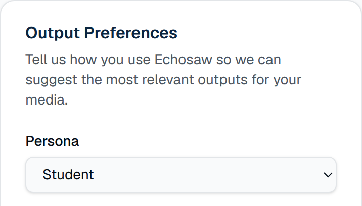 Account Output Preferences with the Persona selector